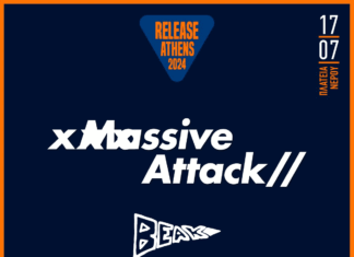 Release Athens 2024 – Massive Attack, Beak>, Mount Kimbie, 17.07, Πλατεία Νερού!