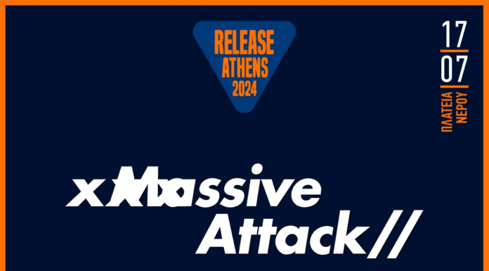 Release Athens 2024 – Massive Attack, Beak>, Mount Kimbie, 17.07, Πλατεία Νερού!
