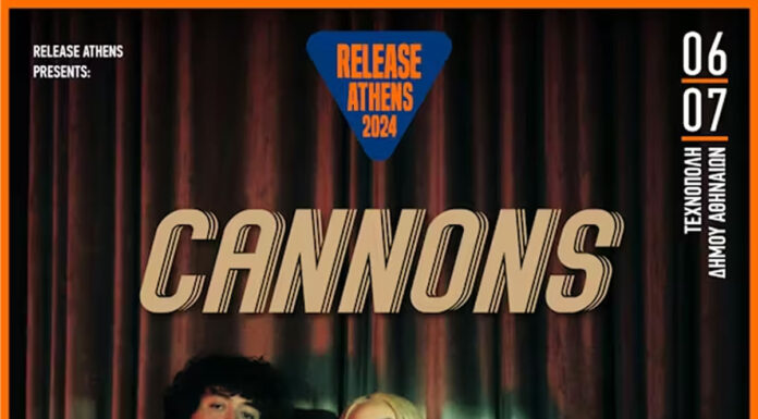 Release Athens 2024: Cannons, 6/7/2024 @ Τεχνόπολις Δήμου Αθηναίων