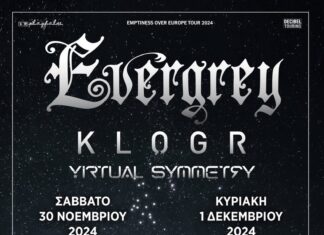 Evergrey (Sweden) + Klogr (Italy / U.S.A.) Virtual Symmetry (Italy / Switzerland): Σε Αθήνα & Θεσσαλονίκη 30/11 & 1/12 2024