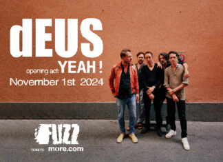 dEUS | Παρασκευή 1 Νοεμβρίου | Fuzz Club | Opening Act: YEAH!