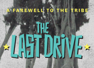 The Last Drive – A Farewell To TheE Tribe | Δύο επιπλέον ημερομηνίες – Παρασκευή 21 & Σάββατο 22 Μαρτίου 2025 @ Gagarin 205