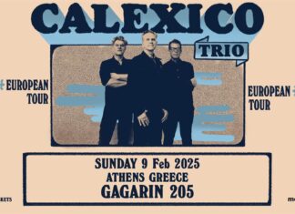 CALEXICO (Trio) | Ξεκινά η προπώληση, μόνο 500 εισιτήρια για την Κυριακή 9 Φεβρουαρίου στο Gagarin 205 CALEXICO Trio | Κυριακή 9 Φεβρουαρίου 2025, Gagarin 205