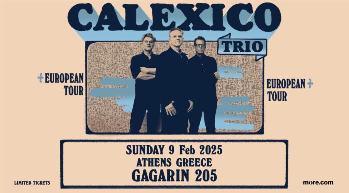 «Κάποτε την Κυριακή» – ένα απόγευμα με τους Calexico | 9 Φεβρουαρίου 2025, Gagarin 205 CALEXICO Trio | Κυριακή 9 Φεβρουαρίου 2025, Gagarin 205