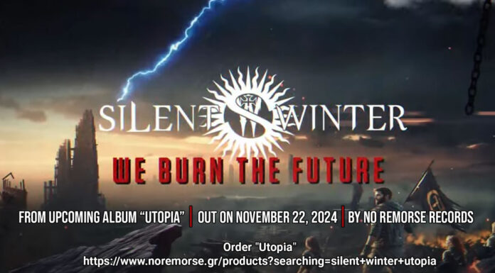 Οι SILENT WINTER παρουσιάζουν το τρίτο single “We Burn The Future” (Lyric Video), από το album “Utopia”