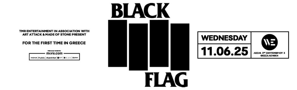Οι θρυλικοί Black Flag για πρώτη φορά στην Ελλάδα!