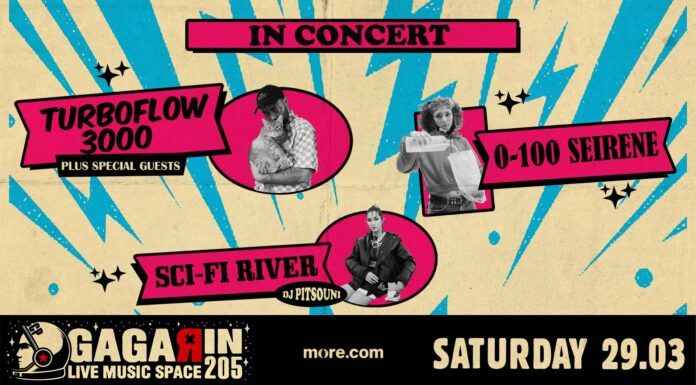 Το Gagarin υποδέχεται τουςTurboflow3000, 0-100 Seirene και Sci-Fi River το Σάββατο 29 Μαρτίου! Turboflow3000, 0-100 Seirene και Sci-Fi River το Σάββατο 29 Μαρτίου!