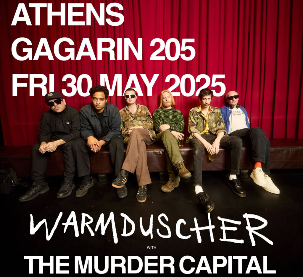 THE MURDER CAPITAL & WARMDUSCHER | Παρασκευή 30 Μαΐου @ Gagarin 205