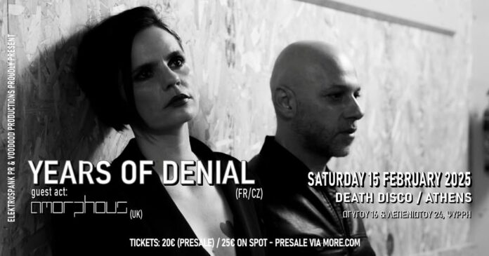 YEARS OF DENIAL (FR/CΖ) + AMORPHOUS (UK)