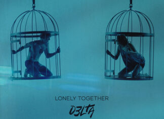 D3LTA: Νέο single “Lonely Together” | Δείτε το official music video D3LTA: Νέο single "Lonely Together"