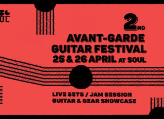 Θεσσαλονίκη: 2nd Avant-Garde Guitar Festival στο Soul | 25 & 26 Απριλίου 2025 2nd Avant-Garde Guitar Festival στο Soul