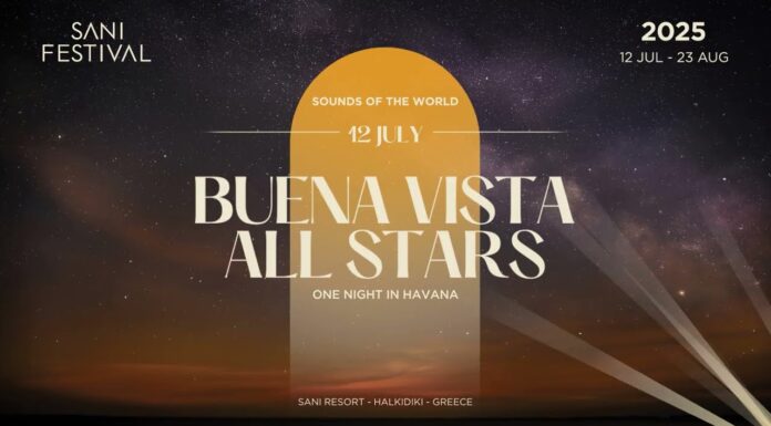 SANI FESTIVAL | Εντυπωσιακή πρεμιέρα με την sold-out συναυλία των Buena Vista All Stars στον Λόφο της Σάνης