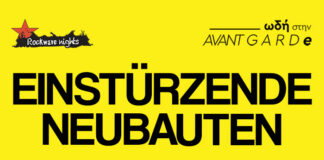 Rockwave Nights: Οι Einstürzende Neubauten στη Θεσσαλονίκη EINSTURZENDE NEUBAUTEN | Ωδή στην AVANT GARDe | Τετάρτη 17 Ιουνίου 2026 Μονή Λαζαριστών, Θεσσαλονίκη