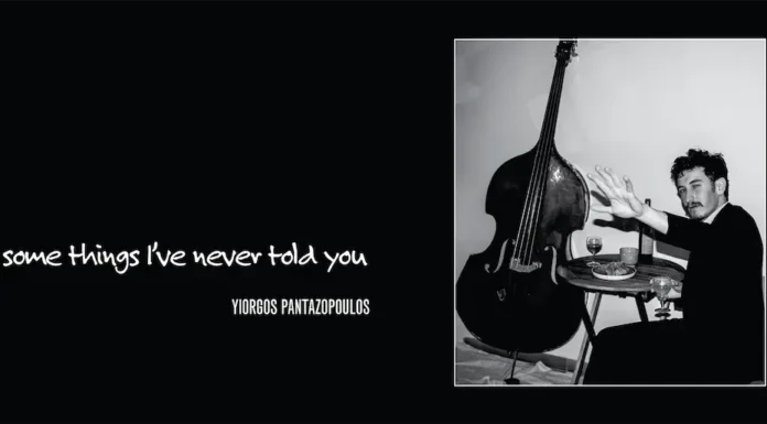 Γ. Πανταζόπουλος Trio: Ντεμπούτο άλμπουμ «Some Things I’ve Never Told You»