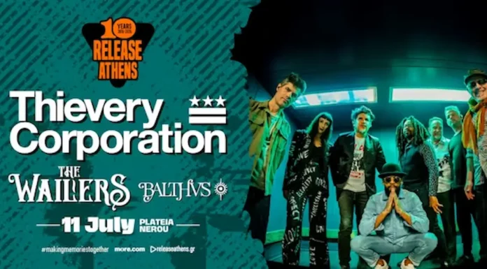 Release Athens 2026: Thievery Corporation, The Wailers & BALTHVS | Πλατεία Νερού (11/7) Release Athens 2026: Thievery Corporation, The Wailers & BALTHVS