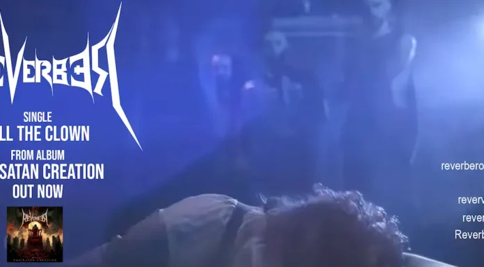 REVERBER: Οι Ιταλοί thrashers «σκοτώνουν τον κλόουν» στο νέο τους single «Kill the Clown» REVERBER Kill the Clown