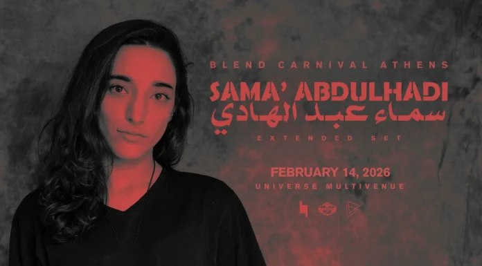 Blend Carnival Athens: Η Sama’ Abdulhadi επιστρέφει στην Αθήνα με Extended Set