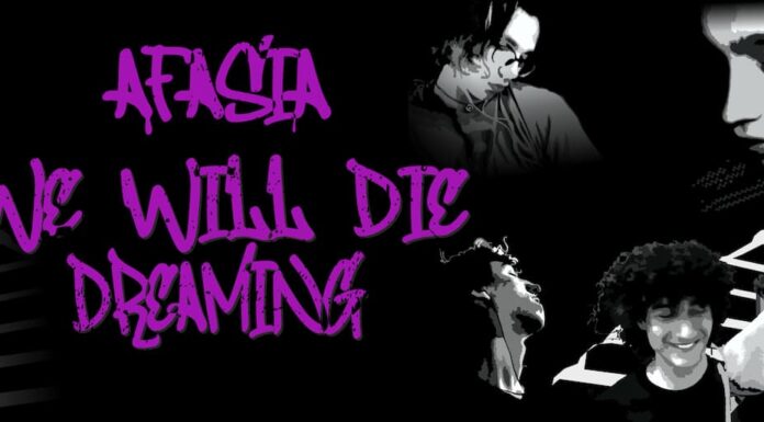 Afasia: Το ντεμπούτο άλμπουμ «We Will Die Dreaming» και η live παρουσίαση στο ΙΛΙΟΝ plus Afasia We Will Die Dreaming