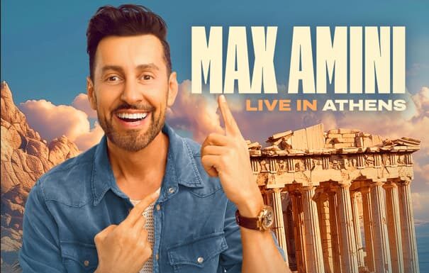 Ο παγκόσμιος θρύλος της κωμωδίας Max Amini έρχεται στην Αθήνα!