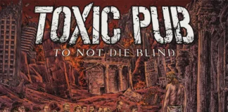Review: Το εκρηκτικό νέο album «..To Not Die Blind» των TOXIC PUB Το εκρηκτικό νέο album «..To Not Die Blind» των TOXIC PUB