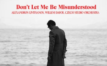 Willem Dafoe & Αλέξανδρος Λιβιτσάνος – Don’t Let Me Be Misunderstood Willem Dafoe & Αλέξανδρος Λιβιτσάνος – Don't Let Me Be Misunderstood