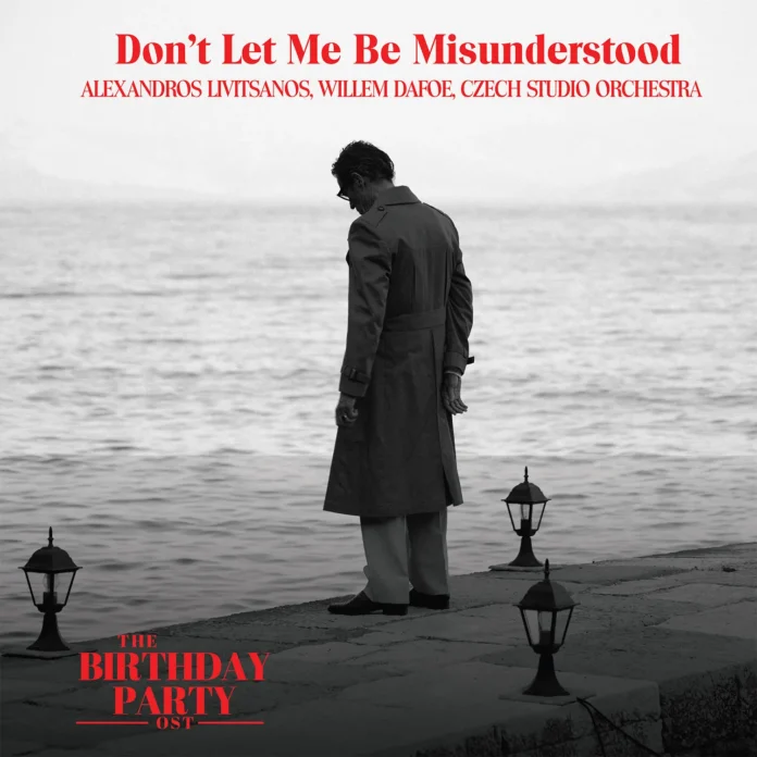 Willem Dafoe & Αλέξανδρος Λιβιτσάνος – Don't Let Me Be Misunderstood