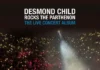 «Desmond Child Rocks The Parthenon»: Κυκλοφορεί το εμβληματικό live concert άλμπουμ από τη Deston / BMG
