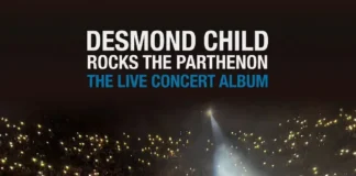 «Desmond Child Rocks The Parthenon»: Κυκλοφορεί το εμβληματικό live concert άλμπουμ από τη Deston / BMG
