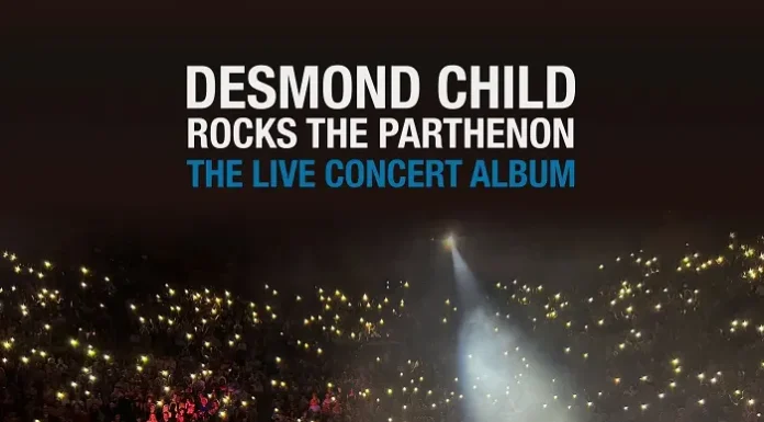 «Desmond Child Rocks The Parthenon»: Κυκλοφορεί το εμβληματικό live concert άλμπουμ από τη Deston / BMG
